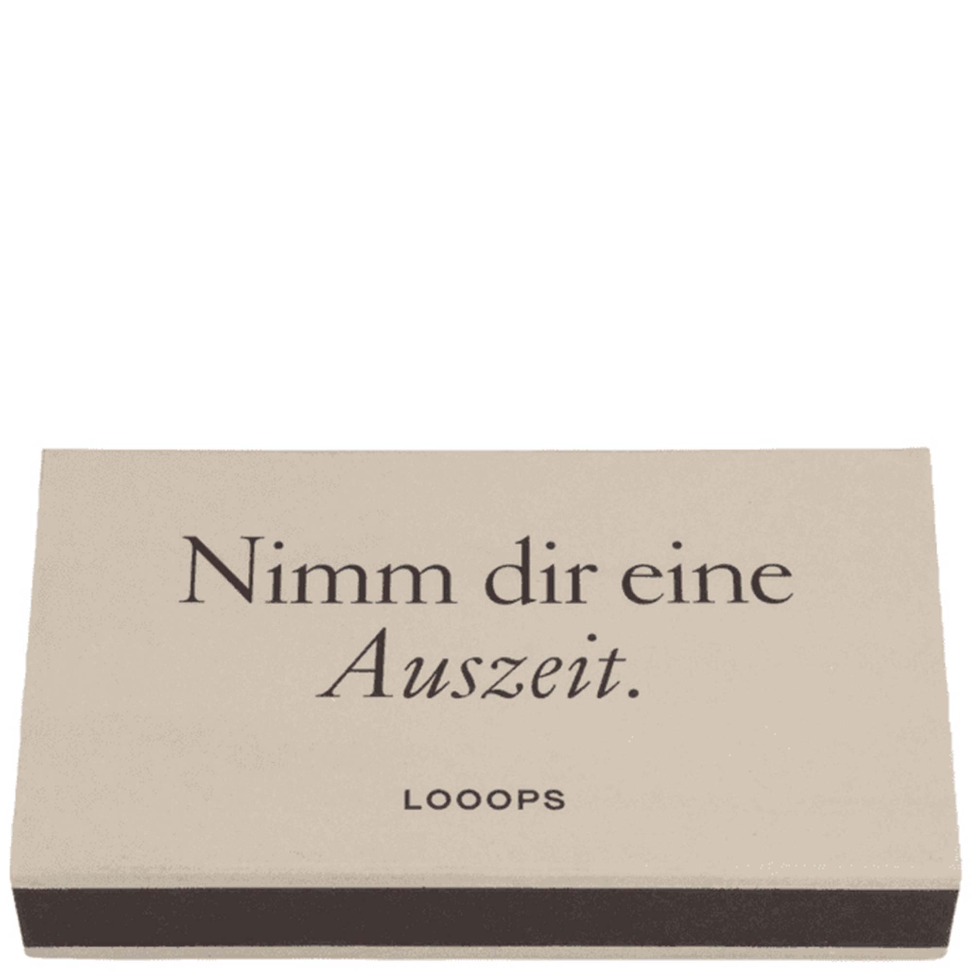 Looops-zuendhoelzer-nimm-dir-eine-auszeit-vorne-ohne-schatten-300dpi-Medium-cropped